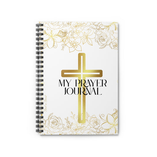 My Prayer Journal - Spiral Notebook for Reflection, Daily Devotion, Spiritual Growth, Inspirational Gifts, Faith-Based Note Taking