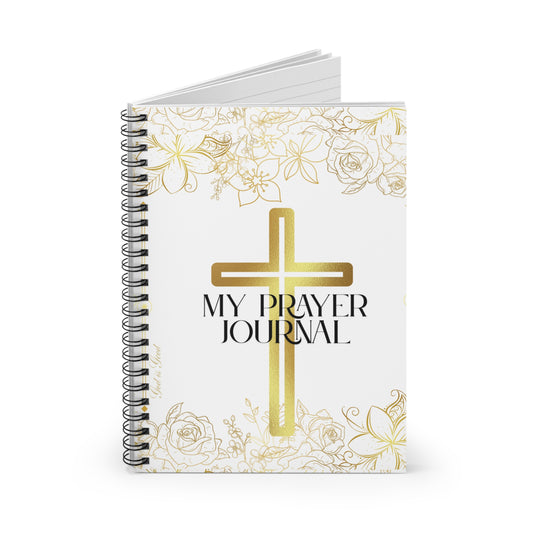 My Prayer Journal - Spiral Notebook for Reflection, Daily Devotion, Spiritual Growth, Inspirational Gifts, Faith-Based Note Taking
